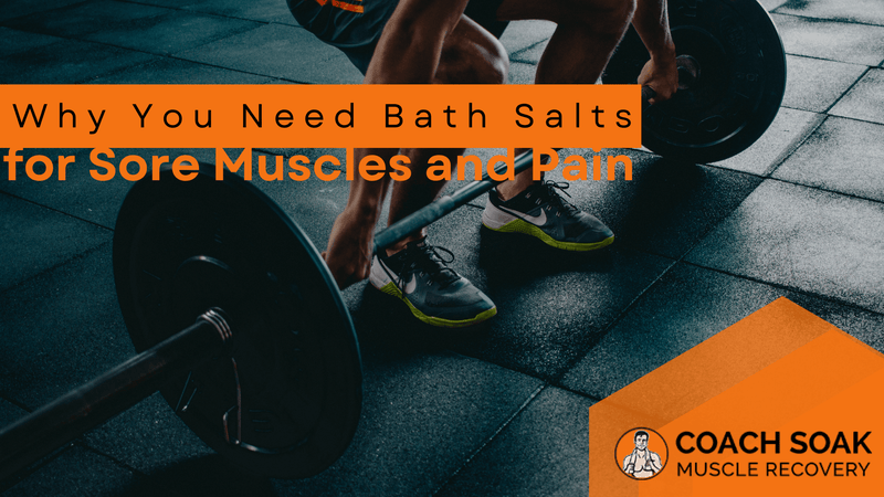 Why Bath Salts Help With Muscle Soreness