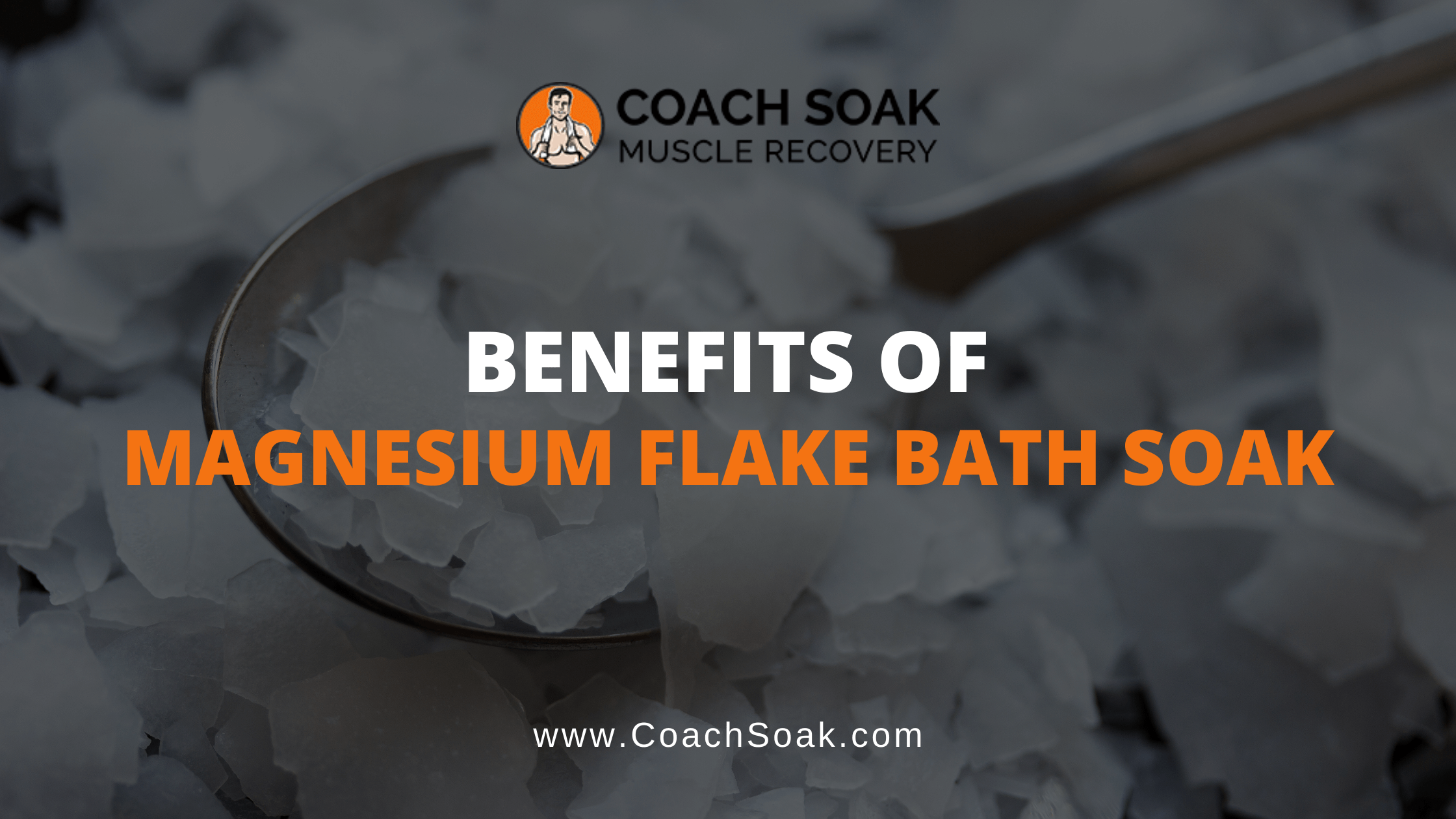 Benefits of Magnesium Flakes Bath - Best Soak for Muscle Recovery!