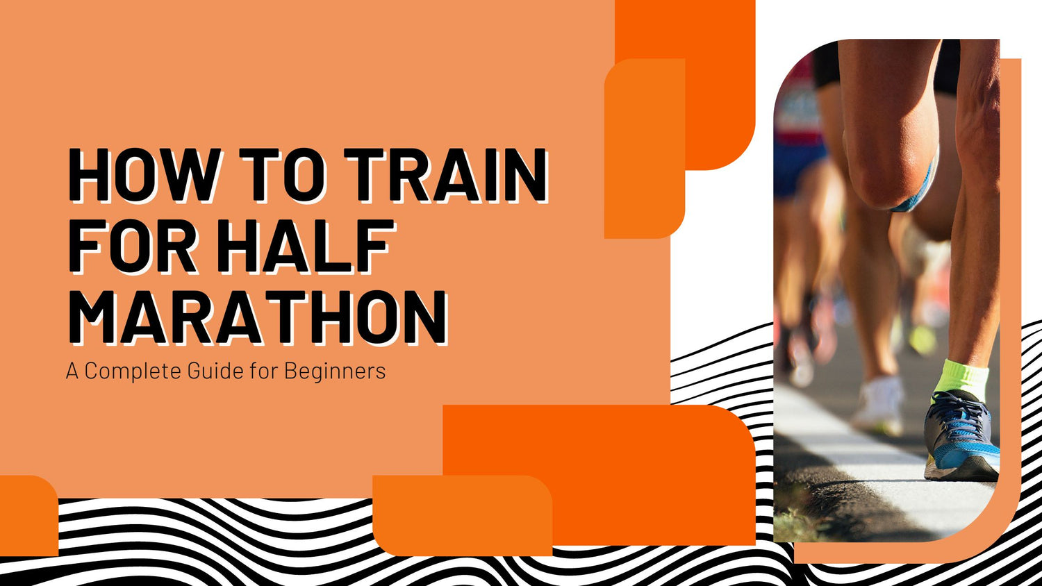 How to Train for Half Marathon as a Beginner - The Complete Guide